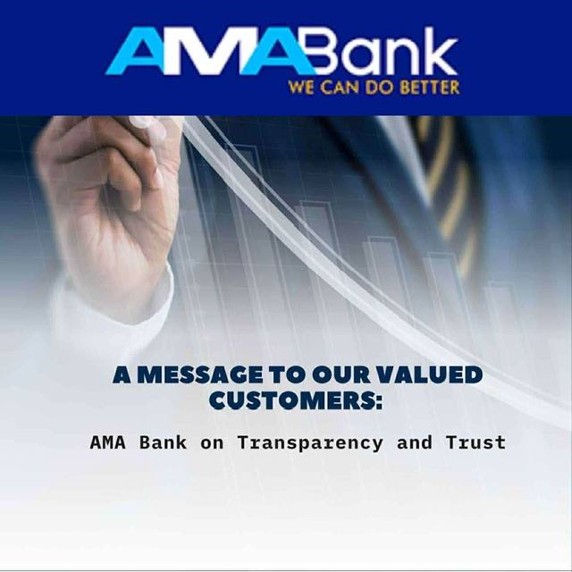 AMA Bank on Transparency and Trust: A message to their valued customers