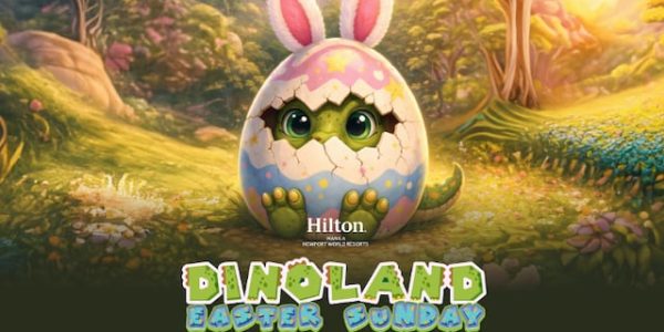 Hilton Manila Newport World Resorts Celebrates Easter Sunday with Dinoland: Hop, Hunt, Roar!