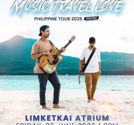MUSIC TRAVEL LOVE Adds CAGAYAN DE ORO Show to their PHILIPPINE TOUR, June 2026