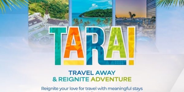 TARA! Megaworld Hotels & Resorts invites You to Travel More Locally