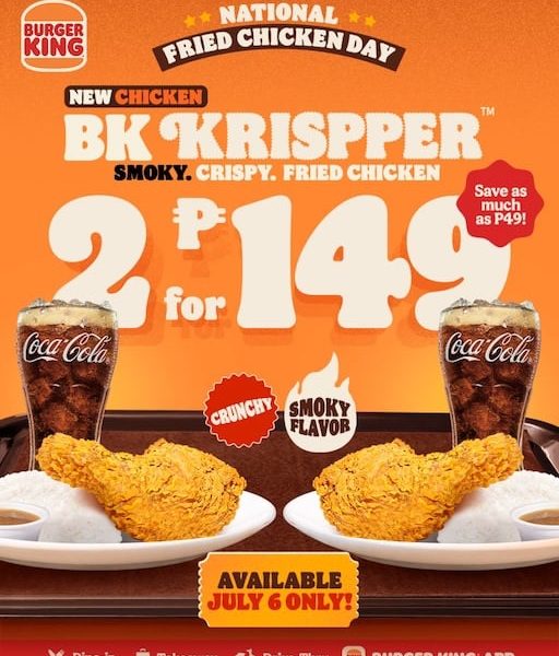 BURGER KING® IS DOING NATIONAL FRIED CHICKEN DAY THE BK WAY: GET 2 BK KRISPPER® FOR JUST ₱149
